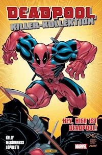 Deadpool Killer-Kollektion 2 - Hey, hier ist Deadpool! - Kelly Joe - E-Book