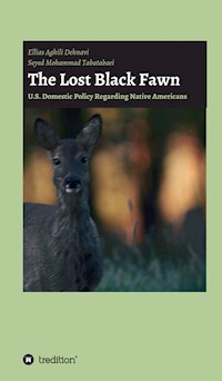 The Lost Black Fawn - Ellias Aghili Dehnavi - E-Book