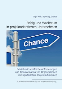 Erfolg und Wachstum in projektorientierten Unternehmen -  - E-Book
