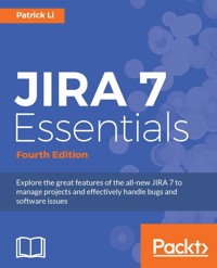JIRA 7 Essentials - Patrick Li - E-Book