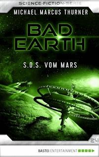 Bad Earth 24 - Science-Fiction-Serie - Michael Marcus Thurner - E-Book