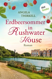 Erdbeersommer in Rushwater House - Angela Thirkell - E-Book