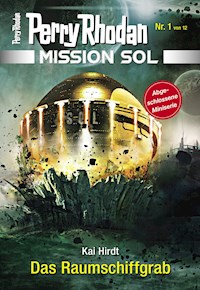 Mission SOL 1: Das Raumschiffgrab - Kai Hirdt - E-Book