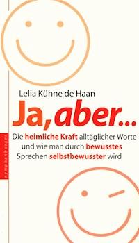 Ja, aber... - Lelia Kühne de Haan - E-Book