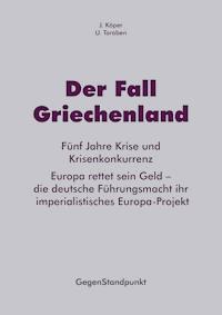 Der Fall Griechenland - J. Köper - E-Book