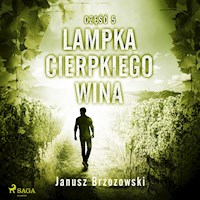 Lampka cierpkiego wina - Janusz Brzozowski - Hörbuch