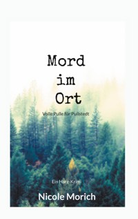 Mord im Ort - Nicole Morich - E-Book
