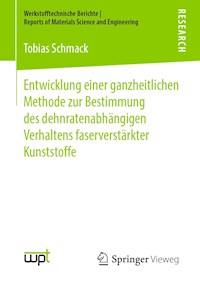 Entwicklung einer ganzheitlichen Methode zur Bestimmung des dehnratenabhängigen Verhaltens faserverstärkter Kunststoffe - Tobias Schmack - E-Book