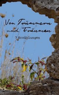 Von Trümmern und Träumen -  - E-Book