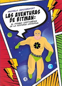 Las aventuras de Bitman - Olga Mariela Januszewski - E-Book