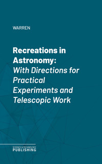 Recreations in Astronomy - Warren - E-Book