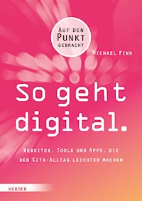 So geht digital. - Michael Fink - E-Book
