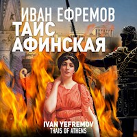 Таис Афинская - Иван Ефремов - Hörbuch
