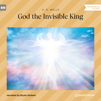 God the Invisible King (Unabridged) - H. G. Wells - Hörbuch