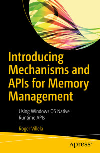 Introducing Mechanisms and APIs for Memory Management - Roger Villela - E-Book