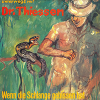 Wenn die Schlange gebissen hat - Dr. John Thiessen - Hörbuch