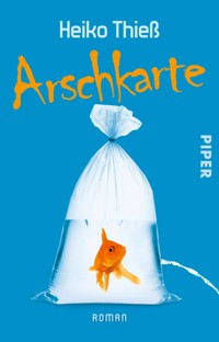 Arschkarte - Heiko Thieß - E-Book