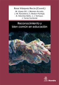 Reconocimiento y bien común en Educación - Rosa Vázquez Recio - E-Book