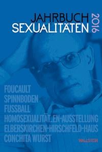 Jahrbuch Sexualitäten 2016 -  - E-Book