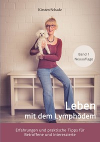 Leben mit dem Lymphödem - Kirsten Schade - E-Book