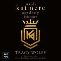 Inside Katmere Academy: Polarstern - Tracy Wolff - Hörbuch