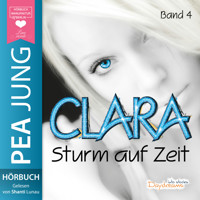 Sturm auf Zeit - Clara, Band 4 (ungekürzt) - Pea Jung - Hörbuch