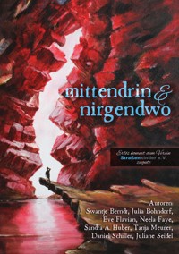 Mittendrin und nirgendwo - Sandra Andrea Huber - E-Book
