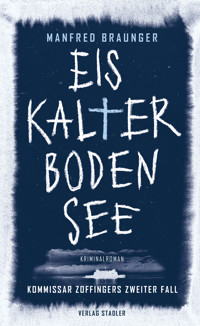 Eiskalter Bodensee - Manfred Braunger - E-Book