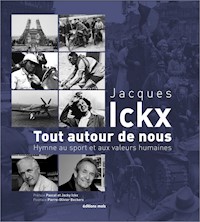Tout autour de nous - Jacques Ickx - E-Book