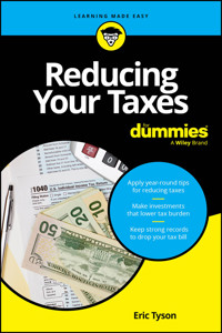 Reducing Your Taxes For Dummies - Eric Tyson - E-Book