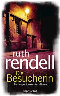 Die Besucherin - Ruth Rendell - E-Book