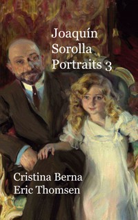Joaquín Sorolla Portraits 3 - Cristina Berna - E-Book