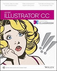 Illustrator CC Digital Classroom - Jennifer Smith - E-Book