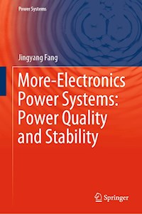 More-Electronics Power Systems: Power Quality and Stability - Jingyang Fang - E-Book