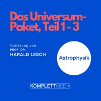 Das Universum-Paket, Teil 1 - 3 - Harald Lesch - Hörbuch