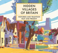 Hidden Villages of Britain - Clare Gogerty - E-Book
