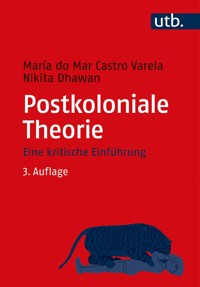 Postkoloniale Theorie - Maria do Mar Castro Varela - E-Book