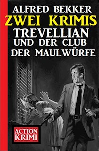 Trevellian und der Club der Maulwürfe: Zwei Krimis - Alfred Bekker - E-Book