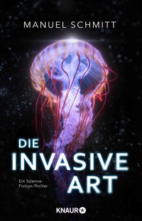 Die invasive Art - Manuel Schmitt - E-Book