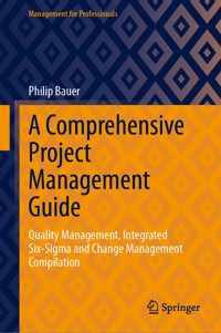 A Comprehensive Project Management Guide - Philip Bauer - E-Book