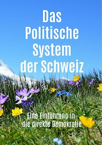 Das Politische System der Schweiz - Roland Simon - E-Book