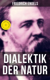 Friedrich Engels: Dialektik der Natur - Friedrich Engels - E-Book