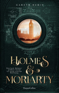 Holmes & Moriarty - Gareth Rubin - E-Book + Hörbuch