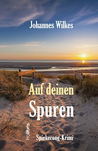 Auf deinen Spuren - Johannes Wilkes - E-Book