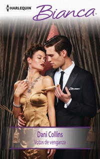 Votos de venganza - Dani Collins - E-Book