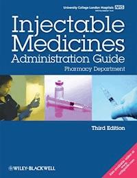 UCL Hospitals Injectable Medicines Administration Guide - - E-Book