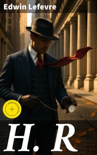 H. R - Edwin Lefevre - E-Book