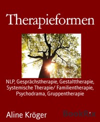 Therapieformen - Aline Kröger - kostenlos E-Book