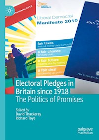 Electoral Pledges in Britain Since 1918 - - E-Book