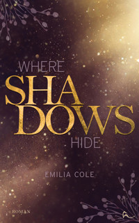 Where Shadows Hide - Emilia Cole - E-Book